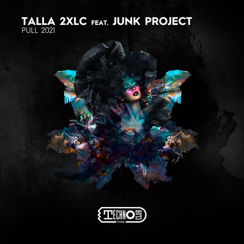 Talla 2xlc, Junk Project - Pull 2021 [TCP006]